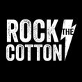 Load image into Gallery viewer, Rock The Cotton